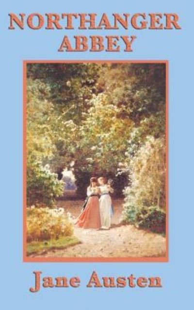 Cover for Jane Austen · Northanger Abbey (Hardcover Book) (2018)