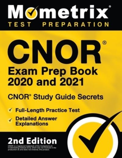 Cover for Mometrix Test Prep · Cnor Exam Prep Book 2020 and 2021 - Cnor Study Guide Secrets, Full-Length Practice Test, Detailed Answer Explanations (Paperback Book) (2023)