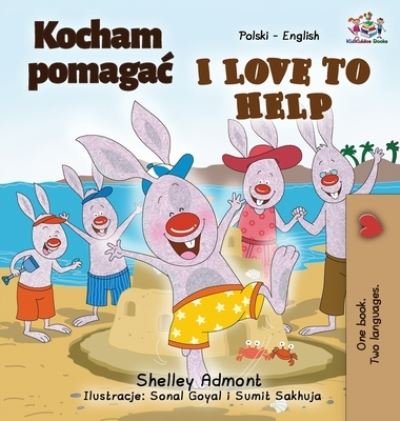 Cover for Shelley Admont · I Love to Help (Polish English Bilingual Book for Kids) (Hardcover Book) (2021)