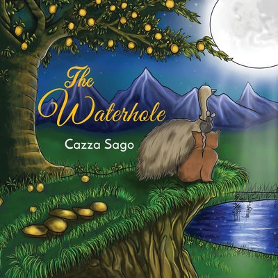 Cover for Cazza Sago · The Waterhole (Hardcover bog) (2019)