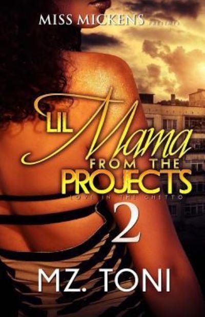 Cover for Mz Toni · Lil Mama From The Projects 2 (Paperback Book) (2016)