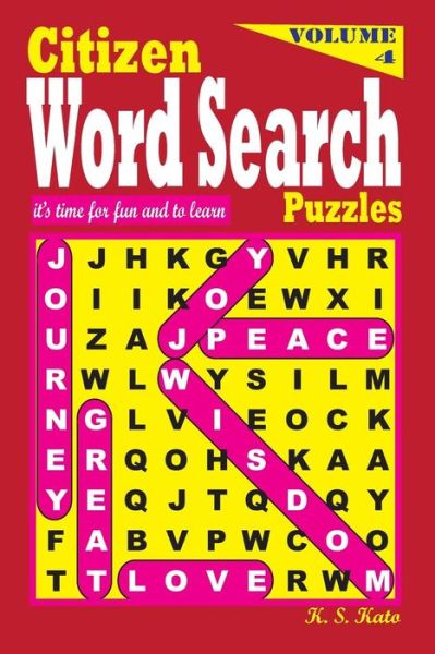 Cover for K S Kato · Citizen Word Search Puzzles, Vol. 4 (Paperback Book) (2016)