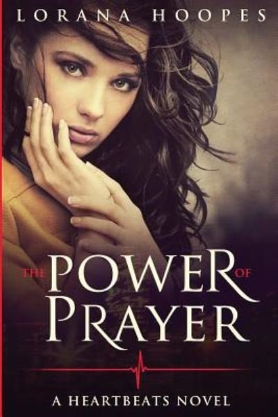 Cover for Lorana Hoopes · The Power of Prayer (Pocketbok) (2016)