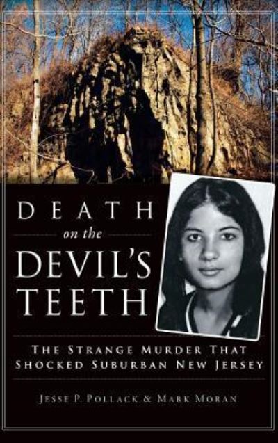 Cover for Jesse Pollack · Death on the Devil's Teeth The Strange Murder That Shocked Suburban New Jersey (Hardcover Book) (2015)