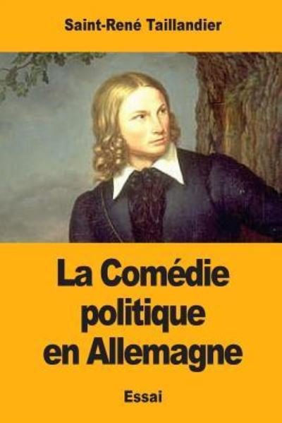 Cover for Saint-Rene Taillandier · La Comedie politique en Allemagne (Paperback Book) (2017)