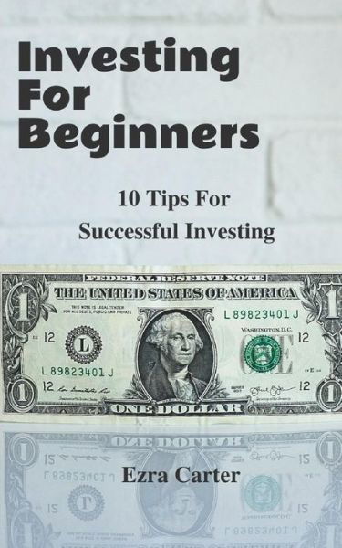 Cover for Ezra Carter · Investing For Beginners (Paperback Bog) (2017)