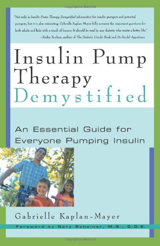 Cover for Gabrielle Kaplan-Mayer · Insulin Pump Therapy Demystified: An Essential Guide for Everyone Pumping Insulin (Paperback Book) (2002)