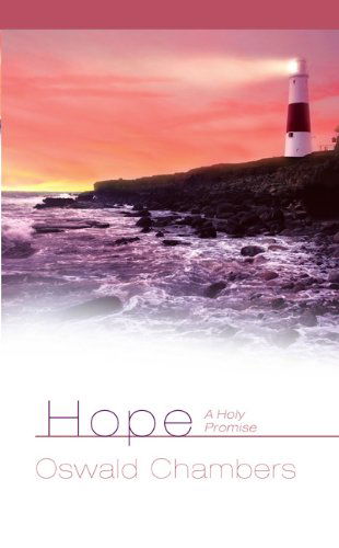 Cover for Oswald Chambers · Hope: a Holy Promise (Hardcover bog) (2009)