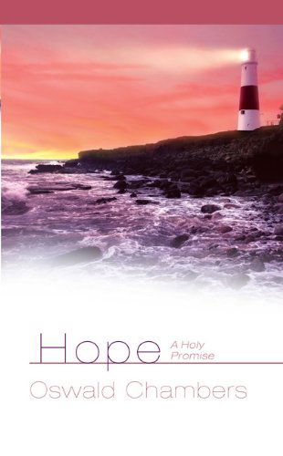 Cover for Oswald Chambers · Hope: a Holy Promise (Gebundenes Buch) (2009)