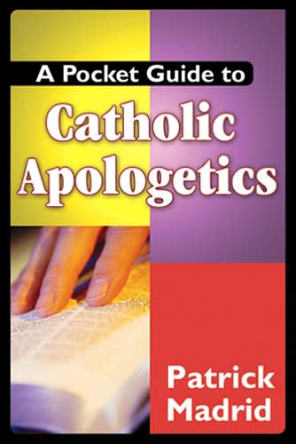 Cover for Patrick Madrid · A Pocket Guide to Catholic Apologetics (Paperback Book) (2006)