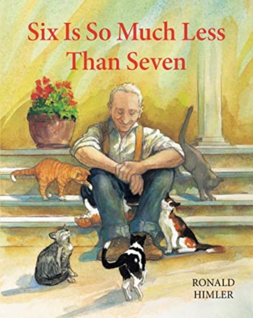 Cover for Ronald Himler · Six Is So Much Less Than Seven (Paperback Book) (2023)