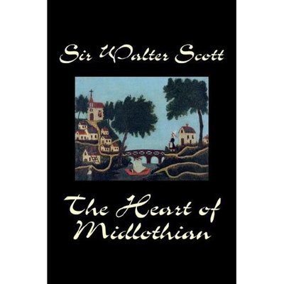 Cover for Sir Walter Scott · The Heart of Midlothian (Hardcover Book) (2006)