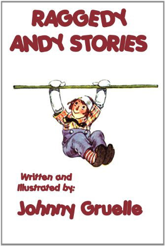 Cover for Johnny Gruelle · Raggedy Andy Stories - Illustrated (Paperback Book) (2011)