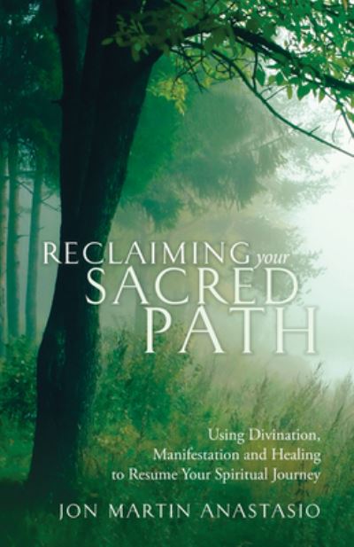 Cover for Jon Martin Anastasio · Reclaiming Your Sacred Path (Book) (2016)