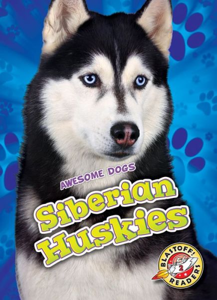 Cover for Chris Bowman · Siberian Huskies (Hardcover Book) (2020)