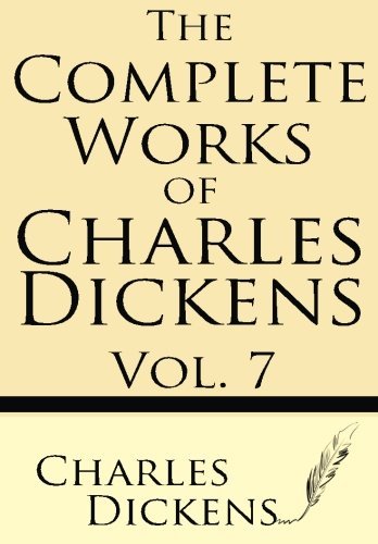 Cover for Charles Dickens · Complete Works of Charles Dickens (Volume 7) (Paperback Book) (2013)