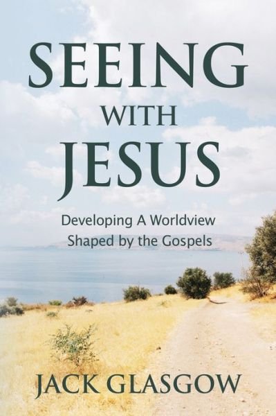 Cover for Jack Glasgow · Seeing with Jesus (Paperback Book) (2020)