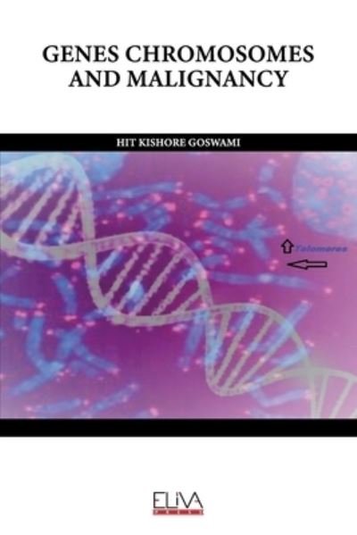 Cover for Hit Kishore Goswami · Genes Chromosomes and Malignancy (Paperback Bog) (2021)