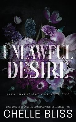 Cover for Chelle Bliss · Unlawful Desire (Buch) (2023)
