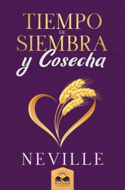 Tiempo de Siembra y Cosecha - Marcela Allen - Livros - Wisdom Collection - 9781639340088 - 2 de setembro de 2018