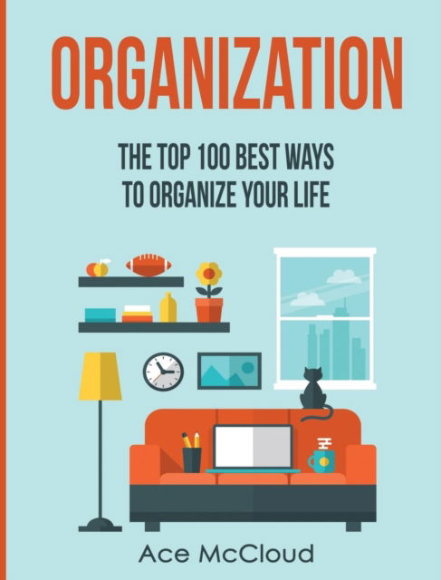 Organization - Ace McCloud - Książki - Pro Mastery Publishing - 9781640483088 - 19 marca 2017