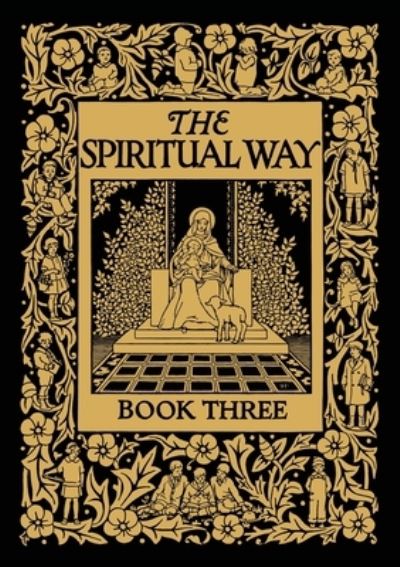 Cover for Bolton Mother Bolton · The Spiritual Way: Book Three - The Spiritual Way (Paperback Book) (2020)