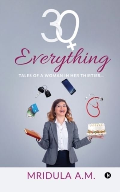 Cover for Mridula a M · 30+ Everything (Paperback Book) (2020)