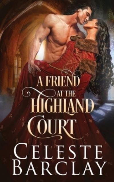 Cover for Celeste Barclay · A Friend at the Highland Court (Paperback Book) (2021)