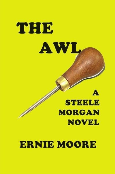 Cover for Ernie Moore · The Awl (Paperback Book) (2020)