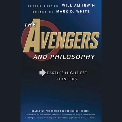 The Avengers and Philosophy Lib/E - William Irwin - Muziek - Tantor Audio - 9781665192088 - 20 juli 2020