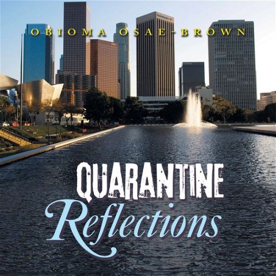 Cover for Obioma Osae-Brown · Quarantine Reflections (Book) (2021)
