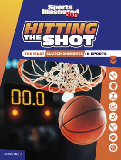 Hitting the Shot - Eric Braun - Books - Capstone - 9781669011088 - 2023