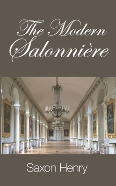 Cover for Saxon Henry · The Modern Salonniere (Paperback Book) (2019)