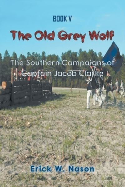 Cover for Erick W. Nason · Old Grey Wolf (Book) (2022)