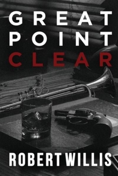 Cover for Robert Willis · Great Point Clear (Buch) (2022)