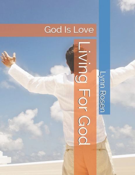 Cover for Lynn Rosen · Living For God (Paperback Book) (2019)