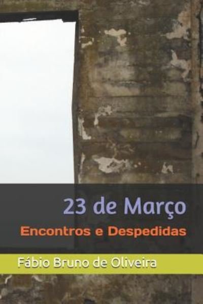 Cover for F de Oliveira · 23 de Mar (Paperback Book) (2018)