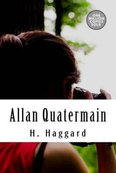 Cover for Sir H Rider Haggard · Allan Quatermain (Taschenbuch) (2018)