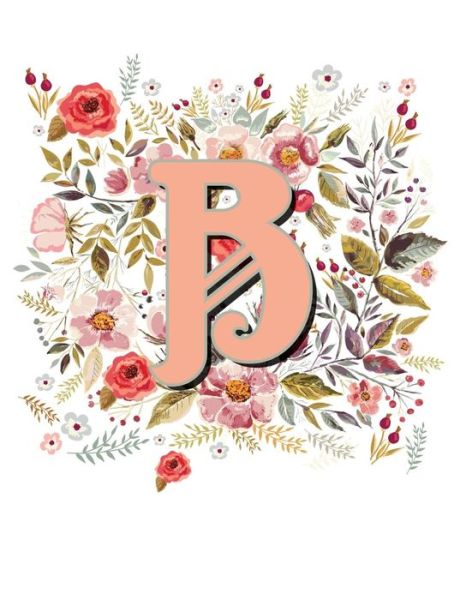 Cover for Terri Jones · B Monogram Letter Floral Wreath Notebook (Paperback Book) (2018)