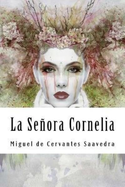 Cover for Miguel de Cervantes Saavedra · La Señora Cornelia (Pocketbok) (2018)
