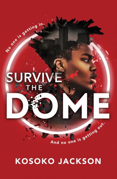 Cover for Kosoko Jackson · Survive the Dome (Hardcover Book) (2022)