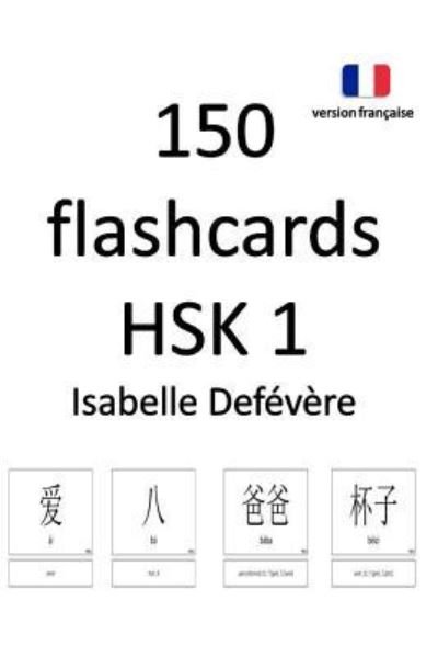 Cover for Def · 150 Flashcards Hsk 1 (Version Fran (Paperback Bog) (2018)