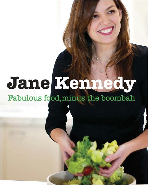 Cover for Jane Kennedy · Fabulous Food, Minus the Boombah (Paperback Book) (2009)