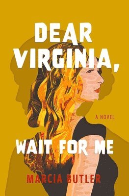 Cover for Marcia Butler · Dear Virginia, Wait for Me: A Novel (Paperback Book) (2025)