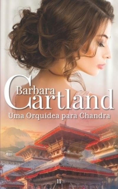 Cover for Barbara Cartland · Uma Orquidea para Chandra (Taschenbuch) (2021)