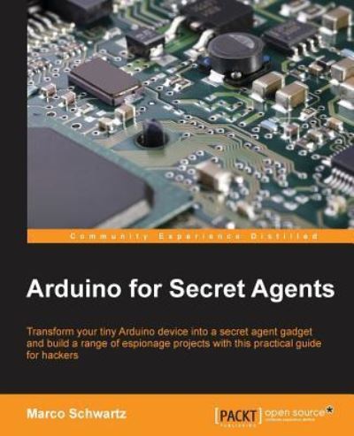 Cover for Marco Schwartz · Arduino for Secret Agents (Paperback Book) (2015)