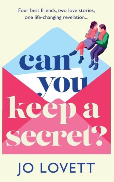 Cover for Jo Lovett · Can You Keep A Secret?: The BRAND NEW absolutely gorgeous, emotional romance from Jo Lovett for 2024 (Innbunden bok) (2024)