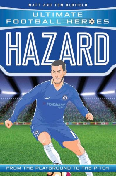 Hazard (Ultimate Football Heroes - the No. 1 football series): Collect Them All! - Ultimate Football Heroes - Oldfield, Matt & Tom - Książki - John Blake Publishing Ltd - 9781786068088 - 19 października 2017