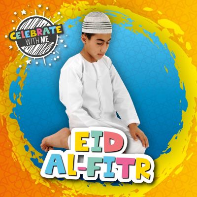 Eid al-Fitr - Celebrate with Me - Shalini Vallepur - Books - BookLife Publishing - 9781786378088 - September 2, 2019