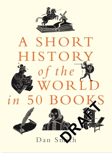 Cover for Daniel Smith · A Short History of the World in 50 Books - A Short History of the World (Hardcover bog) (2022)